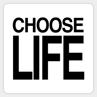 CHOOSE LIFE WHAM Sticker